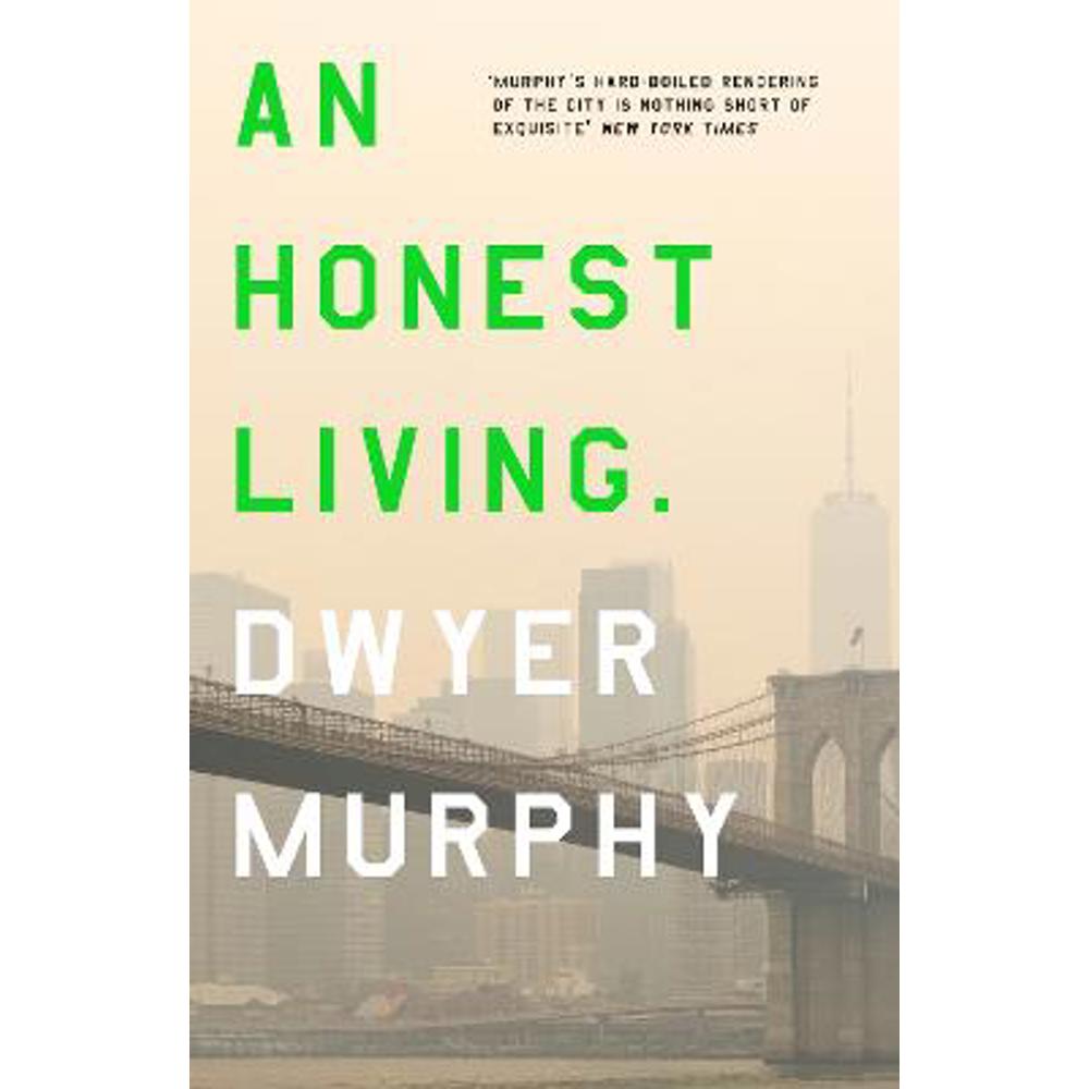An Honest Living (Paperback) - Dwyer Murphy